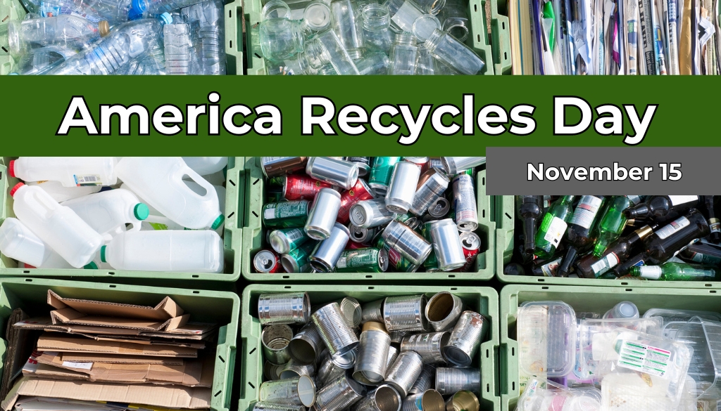 Various sorted recyclables including plastic bottles, metal cans, cardboard, and paper. A green banner reads "America Recycles Day, November 15".